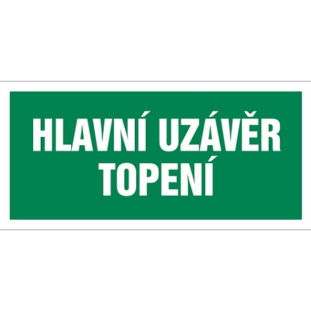 Značka Hlavní uzávěr topení, samolepicí fólie, 100 × 210 mm